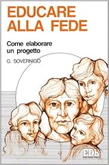 Educare alla fede. usato  Spedito ovunque in Italia 