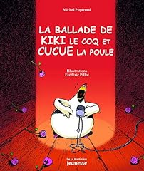 Ballade kiki coq d'occasion  Livré partout en Belgiqu