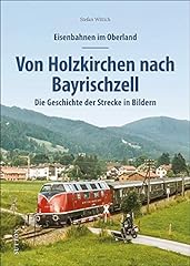 Eisenbahnen im Oberland: Von Holzkirchen nach Bayrischzell. gebraucht kaufen  Wird an jeden Ort in Deutschland