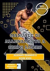 Manuale allenamento corpo usato  Spedito ovunque in Italia 