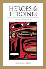 Heroes heroines tlingit for sale  Delivered anywhere in USA 