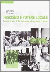Fascismo potere locale. usato  Spedito ovunque in Italia 