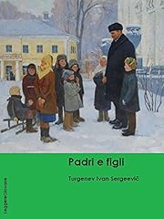 Turgenev. padri figli usato  Spedito ovunque in Italia 