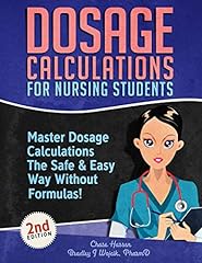 Dosage calculations nursing for sale  Delivered anywhere in USA 
