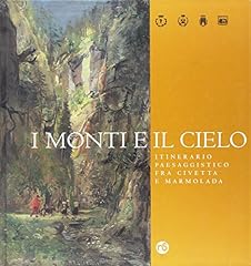 Monti cielo. itinerario usato  Spedito ovunque in Italia 