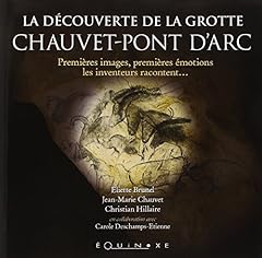 Découverte grotte chauvet d'occasion  Livré partout en France