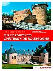 Routes châteaux bourgogne d'occasion  Livré partout en France