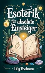 Esoterik absolute einsteiger gebraucht kaufen  Wird an jeden Ort in Deutschland