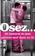 Osez histoires sexe d'occasion  Livré partout en France