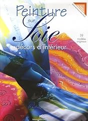 Peinture soie décors d'occasion  Livré partout en Belgiqu