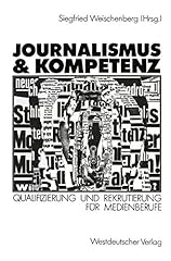 Journalismus kompetenz qualifi gebraucht kaufen  Wird an jeden Ort in Deutschland