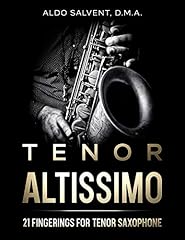 Tenor altissimo fingerings for sale  Delivered anywhere in USA 
