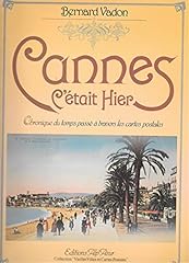 Cannes hier chronique d'occasion  Livré partout en France