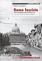 Roma fascista nelle usato  Spedito ovunque in Italia 
