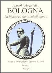Luoghi magici bologna. d'occasion  Livré partout en France