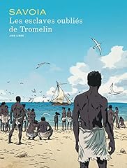 Esclaves oubliés tromelin d'occasion  Livré partout en France
