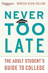 Never Too Late: The Adult Student’s Guide to College, used for sale  Delivered anywhere in USA 