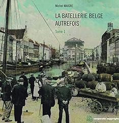 Batellerie belge autrefois d'occasion  Livré partout en France