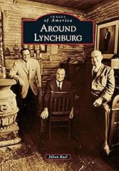 Around lynchburg gebraucht kaufen  Wird an jeden Ort in Deutschland