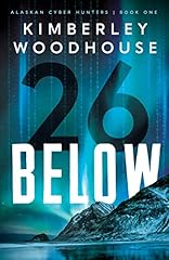 26 Below (Alaskan Cyber Hunters, 1) for sale  Delivered anywhere in USA 