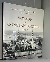 Voyage constantinople. 1860 d'occasion  Livré partout en Belgiqu