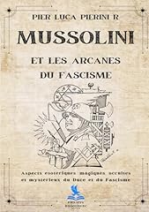 Mussolini arcanes fascisme d'occasion  Livré partout en France