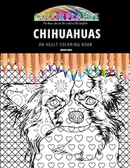 Chihuahuas adult coloring d'occasion  Livré partout en France