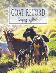 Goat Record Keeping Log Book: A Goat Journal Designed for sale  Delivered anywhere in UK