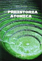 Preistoria atomica lungo usato  Spedito ovunque in Italia 
