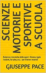 Scienze motorie sportive usato  Spedito ovunque in Italia 