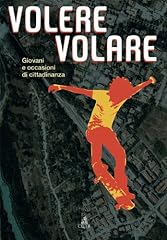 Volere volare. giovani d'occasion  Livré partout en France