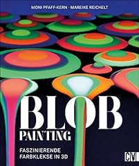 Blob painting faszinierende d'occasion  Livré partout en Belgiqu