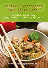 Leckere pilzrezepte fürs d'occasion  Livré partout en Belgiqu