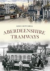 Aberdeenshire tramways for sale  Delivered anywhere in UK