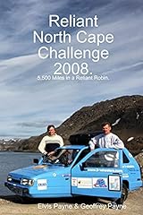 Reliant North Cape Challenge 2008: 5,500 Miles in a for sale  Delivered anywhere in UK