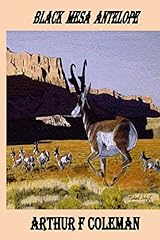 Black mesa antelope for sale  Delivered anywhere in USA 