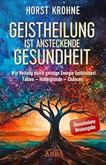 Geistheilung ansteckende gesun gebraucht kaufen  Wird an jeden Ort in Deutschland