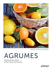 Agrumes choisir cultiver d'occasion  Livré partout en France