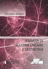 Esercizi algebra lineare usato  Spedito ovunque in Italia 