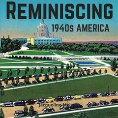 Reminiscing 1940s america for sale  Delivered anywhere in USA 