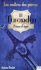 Turondin prince épée d'occasion  Livré partout en France
