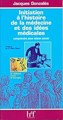 Initiation histoire médecine d'occasion  Livré partout en France