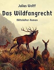Wildfangrecht mittelalterroman gebraucht kaufen  Wird an jeden Ort in Deutschland