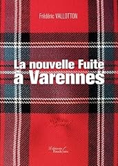 Nouvelle fuite varennes d'occasion  Livré partout en Belgiqu