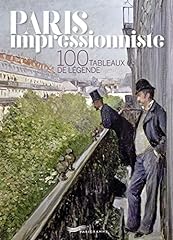 Paris impressionniste 100 d'occasion  Livré partout en France