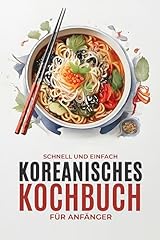 Koreanisches kochbuch anfänge gebraucht kaufen  Wird an jeden Ort in Deutschland