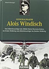 Generalmajor Alois Windisch: Vom Ritterkreuzträger gebraucht kaufen  Wird an jeden Ort in Deutschland