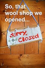 Wool shop opened... for sale  Delivered anywhere in UK