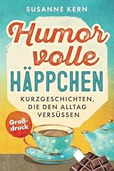 Humorvolle häppchen kurzgesch gebraucht kaufen  Wird an jeden Ort in Deutschland
