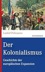 Kolonialismus geschichte europ gebraucht kaufen  Wird an jeden Ort in Deutschland